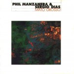 PHIL MANZANERA & SERGIO DIAS — 
