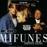 ПОСЛЕДНЯЯ ПЕСНЬ МИФУНЕ. Догма №3 / Mifunes sidste sang